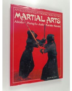 Kirjailijan Jim Wilson käytetty kirja Illustrated introduction to the martial arts