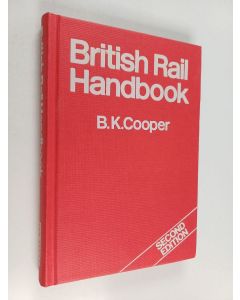Kirjailijan Basil Knowlman Cooper käytetty kirja British Rail Handbook