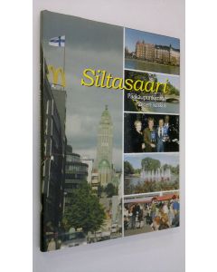 Tekijän Mauri Virtanen  käytetty kirja Siltasaari : pääkaupunkimme toinen keskus