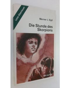 Kirjailijan Werner J. Egli käytetty kirja Die Stunde des Skorpions (ERINOMAINEN)