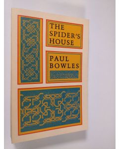 Kirjailijan Paul Bowles käytetty kirja The spider's house