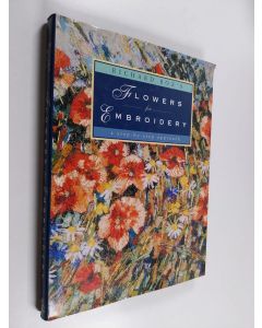 Kirjailijan Richard Box käytetty kirja Flowers for embroidery : a step-by-step approach