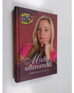 Kirjailijan Norah McClintock käytetty kirja Murha salanimellä