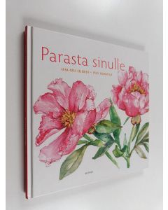 Kirjailijan Anna-Mari Kaskinen & Päivi Maanavilja käytetty kirja Parasta sinulle