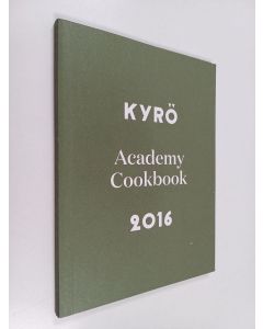 käytetty kirja Kyrö : Academy Cookbook 2016