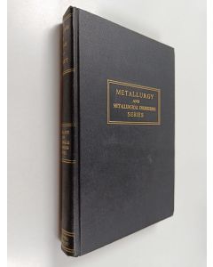 Kirjailijan Charles S. Barrett käytetty kirja Structure of metals : crystallographic methods, principles, and data