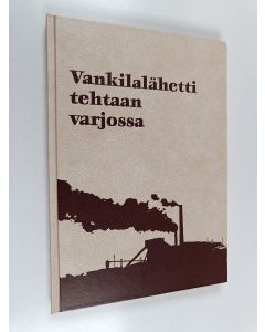 Kirjailijan Markku Westman & Reino Hyttinen käytetty kirja Vankilalähetti tehtaan varjossa