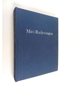 Kirjailijan Charles Dupin käytetty kirja Miró Radierungen 1 : 1928-1960