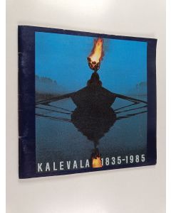 käytetty teos Kalevala 1835-1985 : la naissance du Kalevala