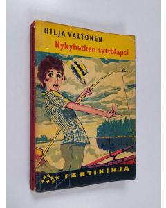 Kirjailijan Hilja Valtonen käytetty kirja Nykyhetken tyttölapsi