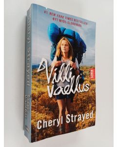 Kirjailijan Cheryl Strayed käytetty kirja Villi vaellus