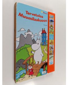 Kirjailijan Anu Karvinen käytetty kirja Tervetuloa Muumilaaksoon : soiva kirja