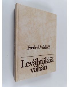 Kirjailijan Fredrik Wislöff käytetty kirja Levähtäkää vähän : sana vuoden joka päivälle