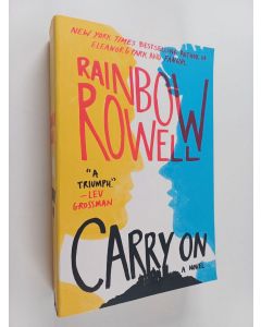 Kirjailijan Rainbow Rowell käytetty kirja Carry on - The rise and fall of Simon Snow