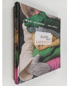 Kirjailijan Mari Muinonen & Suvi Simola käytetty kirja Kaikki lähti lapasesta