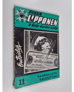 käytetty kirja Pekka Lipponen & Kalle-Kustaa Korkki 11/1965 : Vaarallista valuuttaa