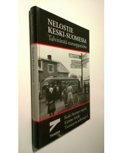 Kirjailijan Kimmo Antila käytetty kirja Nelostie Keski-Suomessa : talvitiestä eurooppatieksi : tutkimus itsenäisyyden ajan valtatien tienpidosta ja liikenteestä (ERINOMAINEN)