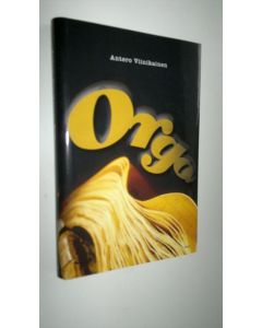 Kirjailijan Antero Viinikainen uusi kirja Orgo