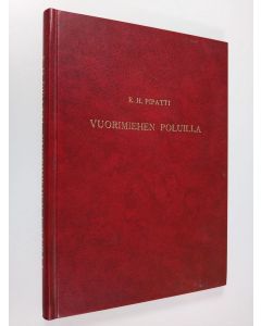 Kirjailijan E. H. Pipatti käytetty kirja Vuorimiehen poluilla : runoja