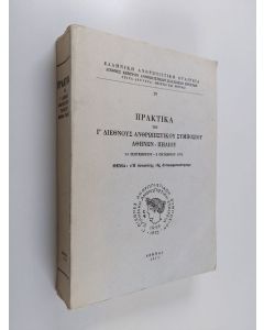 käytetty kirja Proceedings of the 3rd international humanistic symposium at Athens and Pelion, september 24-october 2, 1975 : Topic - 'The Case of Objectivity'