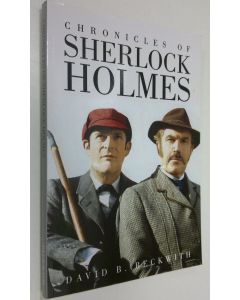Kirjailijan David B Beckwith käytetty kirja Chronicles of Sherlock Holmes (ERINOMAINEN)
