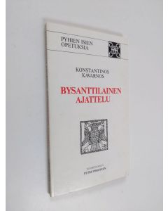 Kirjailijan Konstantinos Kavarnos käytetty kirja Bysanttilainen ajattelu
