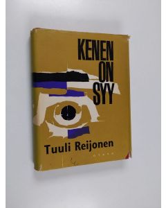 Kirjailijan Tuuli Reijonen käytetty kirja Kenen on syy
