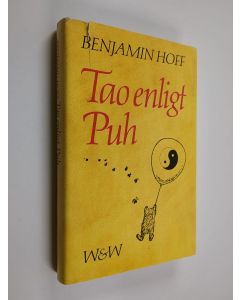 Kirjailijan Benjamin Hoff käytetty kirja Tao enligt Puh