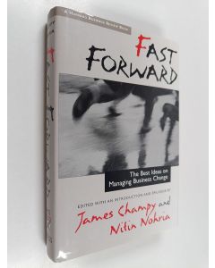 käytetty kirja Fast forward : the best ideas on managing business change