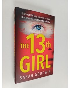 Kirjailijan Sarah Goodwin käytetty kirja The Thirteenth Girl
