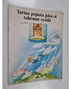 Kirjailijan Renata Schiavo Campo käytetty teos Tarina pojasta joka ei tahtonut syödä