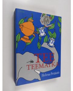 Kirjailijan Helena Petäistö käytetty kirja Tee teematka