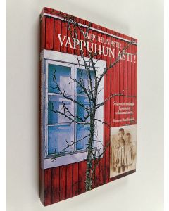 käytetty kirja Vappuhun asti! Vappuhun asti! - Sisarusten muistoja lapsuuden evakkomatkoista