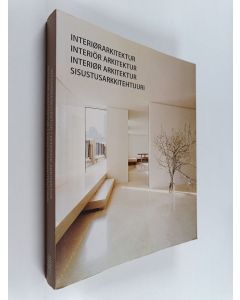 käytetty kirja Interiørarkitektur Interiör arkitektur = Interiør arkitektur = Sisustusarkkitehtuuri