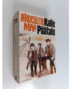 Kirjailijan Kalle Päätalo käytetty kirja Ahdistettu maa (lukematon)