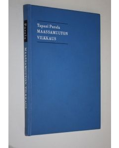 Kirjailijan Tapani Purola käytetty kirja Maassamuuton vilkkaus : tutkimus maassamuuton vilkkauden alueittaisista eroista ja niihin liittyvistä tekijöistä Suomessa v 1951-1955