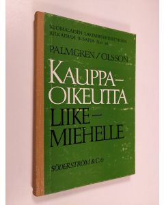 Kirjailijan Gunnar Palmgren käytetty kirja Kauppaoikeutta liikemiehille