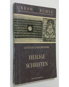 Kirjailijan Gunter Lanczkowski käytetty kirja Heilige schriften : inhalt, textgestalt und uberlieferung