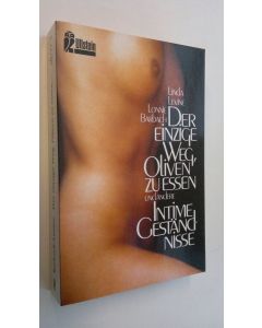 Kirjailijan Lonnie Barbach käytetty kirja Der einzige Weg, Oliven zu essen und andere intime Geständnisse (ERINOMAINEN)