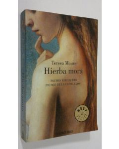 Kirjailijan Teresa Moure käytetty kirja Hierba mora