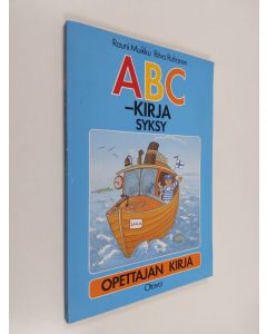 Kirjailijan Ritva Ruhanen & Rauni Muikku käytetty kirja ABC-kirja syksy : opettajan kirja