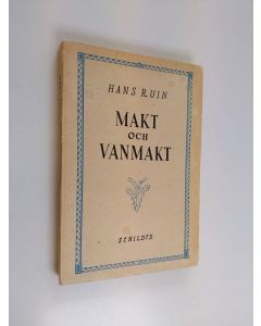 Kirjailijan Hans Ruin käytetty kirja Makt och vanmakt