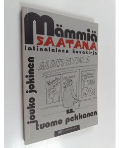 Kirjailijan Jouko Jokinen käytetty kirja Mämmiä saatana : latinalainen kuvakirja