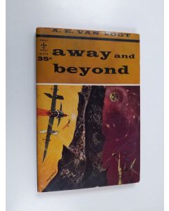 Kirjailijan Alfred Elton Van Vogt käytetty kirja Away and Beyond