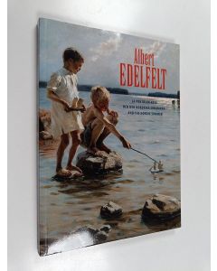 Kirjailijan Maria Vainio-Kurtakko käytetty kirja Albert Edelfelt ja Pohjolan kesä Albert Edelfelt och den nordiska sommaren = Albert Edelfelt and the Nordic Summer (ERINOMAINEN)