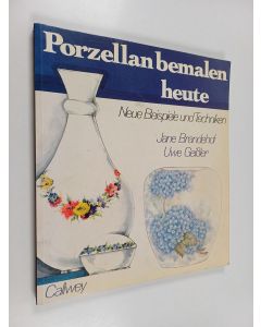 Kirjailijan Jane Brandehof käytetty kirja Porzellan bemalen heute - neue Beispiele und Techniken