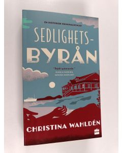 Kirjailijan Christina Wahlden käytetty kirja Sedlighetsbyrån