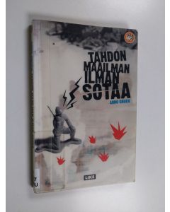 Kirjailijan Arno Gruen käytetty kirja Tahdon maailman ilman sotaa