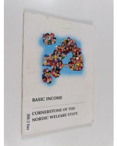 käytetty teos Basic income : cornerstone of the Nordic welfare state