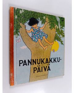 Kirjailijan Edith Unnerstad käytetty kirja Pannukakkupäivä
